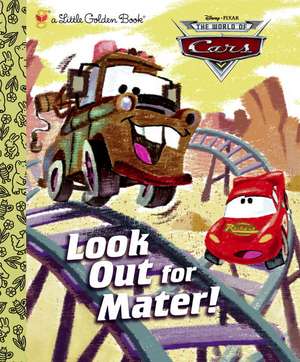 Look Out for Mater! de Andrea Posner-Sanchez