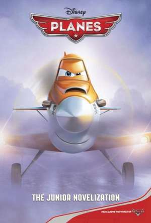 Disney Planes: The Junior Novelization de Adapter Trimble, Irene