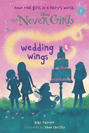 Wedding Wings de Kiki Thorpe