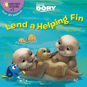 Everyday Lessons #3: Lend a Helping Fin (Disney/Pixar Finding Dory) de Beth Sycamore