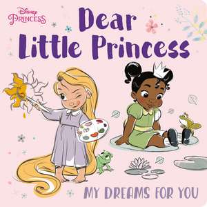 Dear Little Princess: My Dreams for You (Disney Princess) de Random House Disney