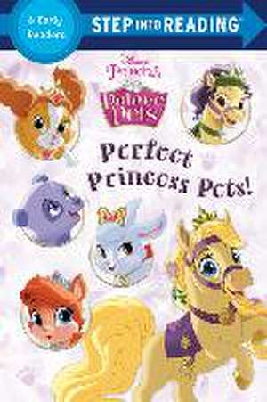 Perfect Princess Pets! (Disney Princess: Palace Pets) de Random House