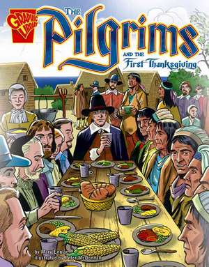 The Pilgrims and the First Thanksgiving de Mary Englar