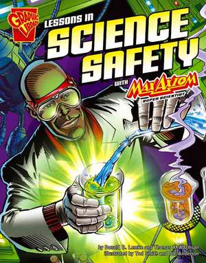 Lessons in Science Safety with Max Axiom, Super Scientist de Donald Lemke