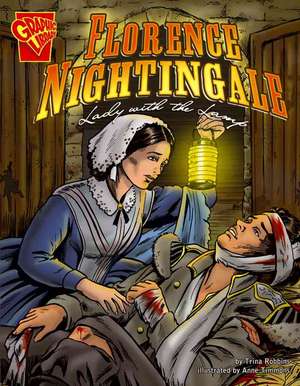 Florence Nightingale: Lady with the Lamp de Trina Robbins