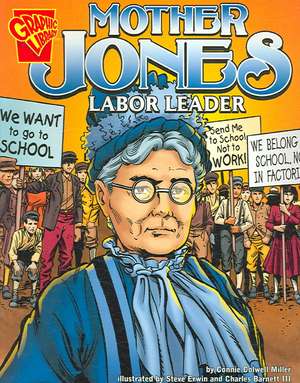 Mother Jones: Labor Leader de Connie C. Miller