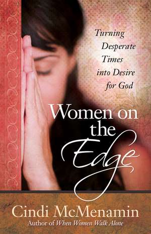 Women on the Edge de Cindi McMenamin