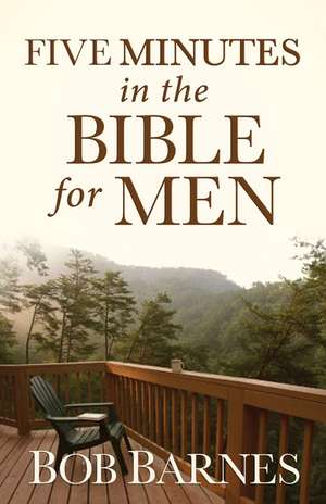 Five Minutes in the Bible for Men de Bob Barnes