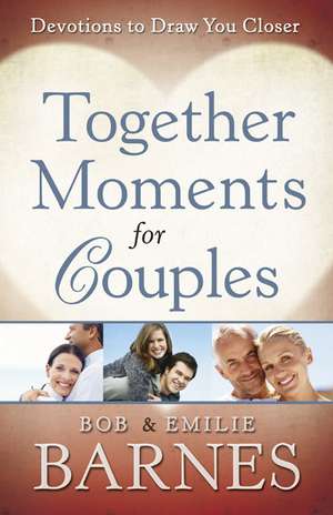 Together Moments for Couples de Bob Barnes