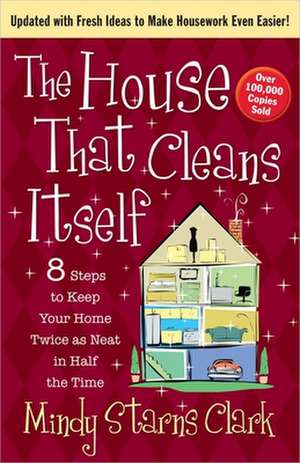 The House That Cleans Itself de Mindy Starns Clark