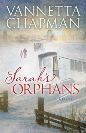 Sarah's Orphans de Vannetta Chapman