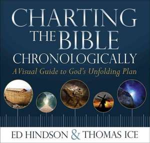 Charting the Bible Chronologically de Ed Hindson