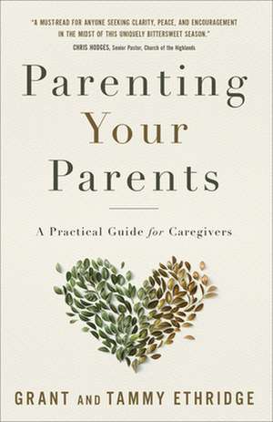 Parenting Your Parents de Grant Ethridge