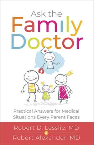 Ask the Family Doctor de Robert D Lesslie