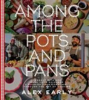 Among the Pots and Pans de Alex Early