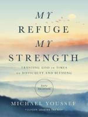 My Refuge, My Strength de Michael Youssef