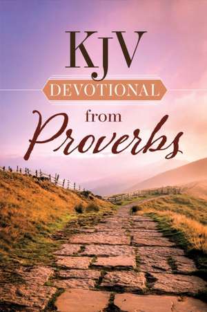 KJV Devotional from Proverbs de Harvest House Publishers