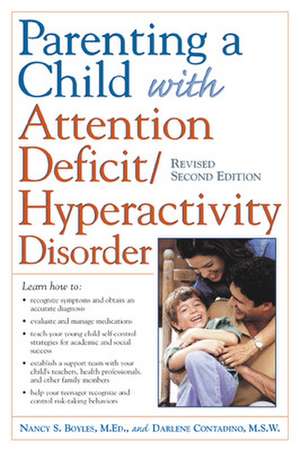 Parenting a Child with Attention Deficit/Hyperactivity Disorder de Nancy Boyles