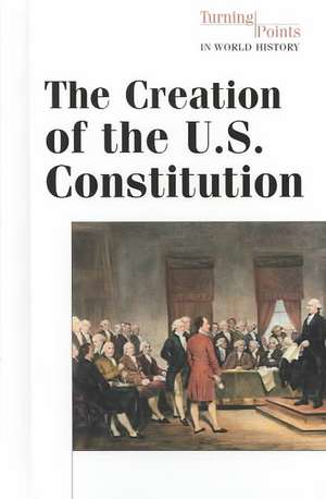 The Creation of the U.S. Constitution de M. Medina Loreta