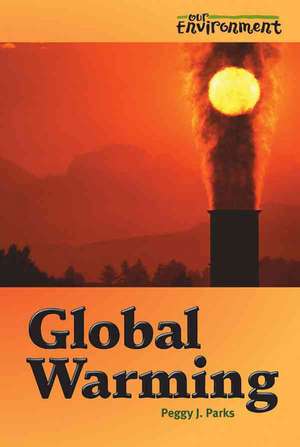 Global Warming de Peggy J. Parks