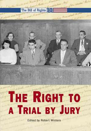 The Right to a Trial by Jury de Robert Winters