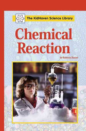 Chemical Reaction de Roberta Baxter