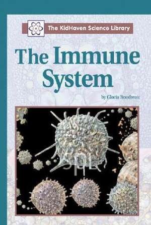 The Immune System de Gloria Boudreau