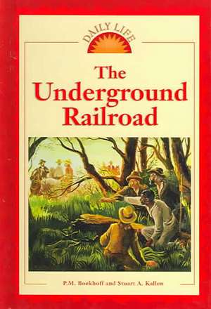 The Underground Railroad de P. M. Boekhoff