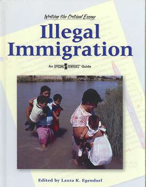 Illegal Immigration de Laura K. Egendorf