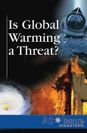 Is Global Warming a Threat? de David M. Haugen