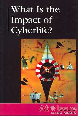 What Is the Impact of Cyberlife? de Andrea B. Demott