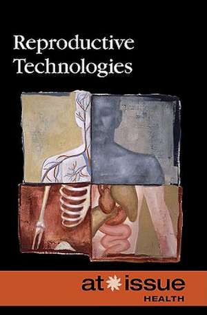 Reproductive Technologies de Louise I. Gerdes