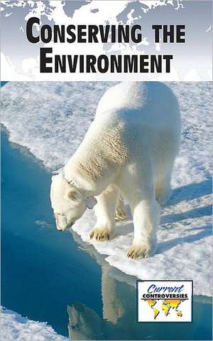 Conserving the Environment de Debra A. Miller