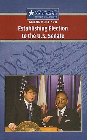 Amendment XVII: Establishing Election to the U.S. Senate de Jeff Hay