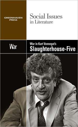 War in Kurt Vonnegut's Slaughterhouse Five de Claudia Durst Johnson