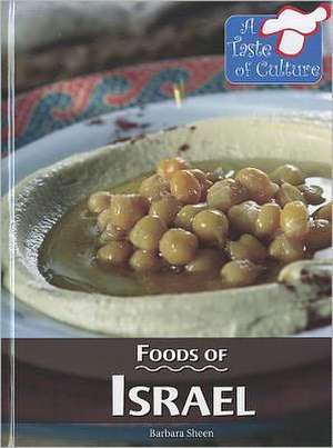 Foods of Israel de Barbara Sheen