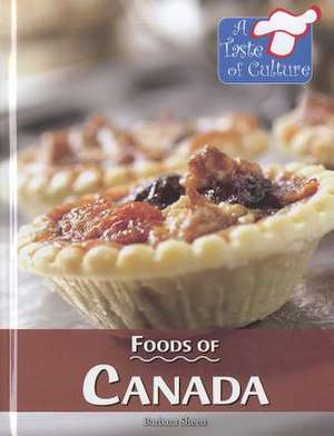 Foods of Canada de Barbara Sheen Busby