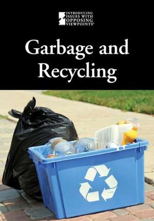 Garbage and Recycling de Cynthia A. Bily