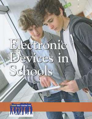 Electronic Devices in Schools de Laurie Willis