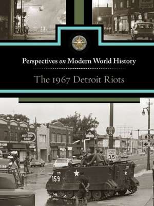 The 1967 Detroit Riots de Noah Berlatsky