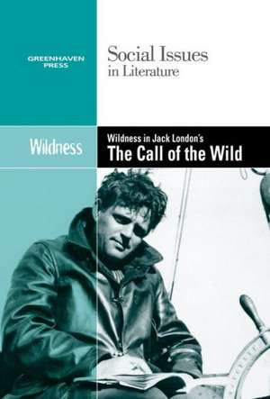 Wildness in Jack London's Call of the Wild de Gary Wiener