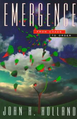 Emergence: From Chaos To Order de John H. Holland