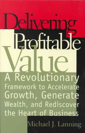 Delivering Profitable Value de Mike Lanning