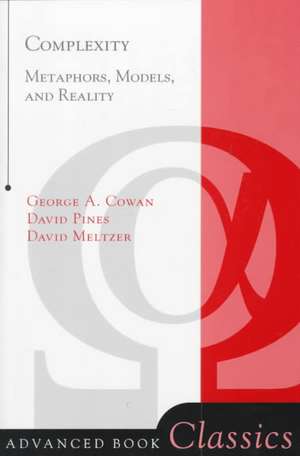 Complexity: Metaphors, Models, and Reality de George A. Cowan