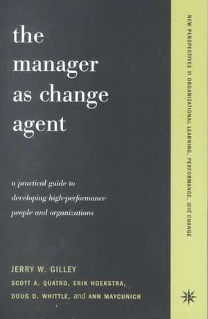 The Manager As Change Agent de Jerry Gilley