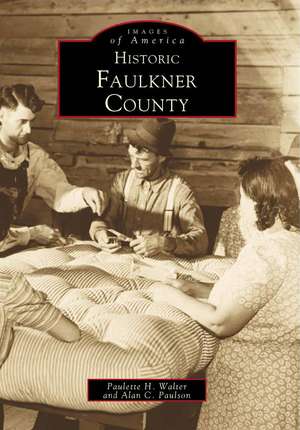 Historic Faulkner County de Paulette Walter