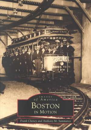 Boston in Motion de Frank Cheney