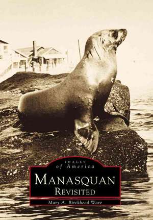 Manasquan Revisited de Mary A. Birckhead-Ware