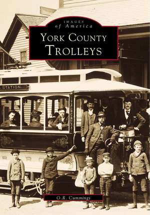 York County, Trolleys de O. R. Cummings