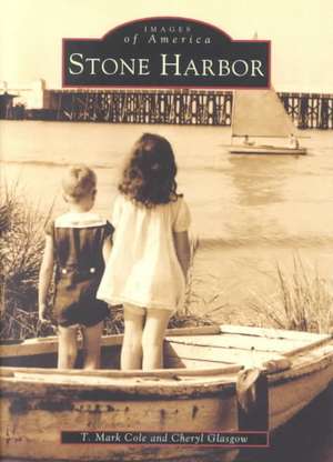 Stone Harbor de T. Mark Cole